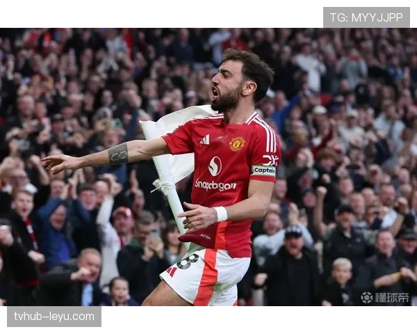 B费状态回暖引领曼联逆风翻盘,稳健表现开启新篇章 B费状态回暖引领曼联逆风翻盘,稳健表现开启新篇章